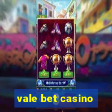 vale bet casino